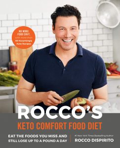 Rocco’s Keto Comfort Food Diet: Eat the Foods You Miss and Still Lose Up to a Pound a Day